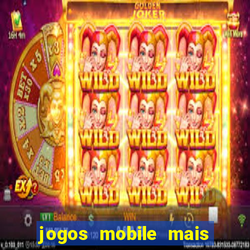 jogos mobile mais jogados 2024